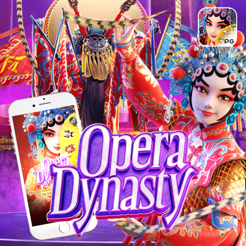 Opera dynasty Slotxobest